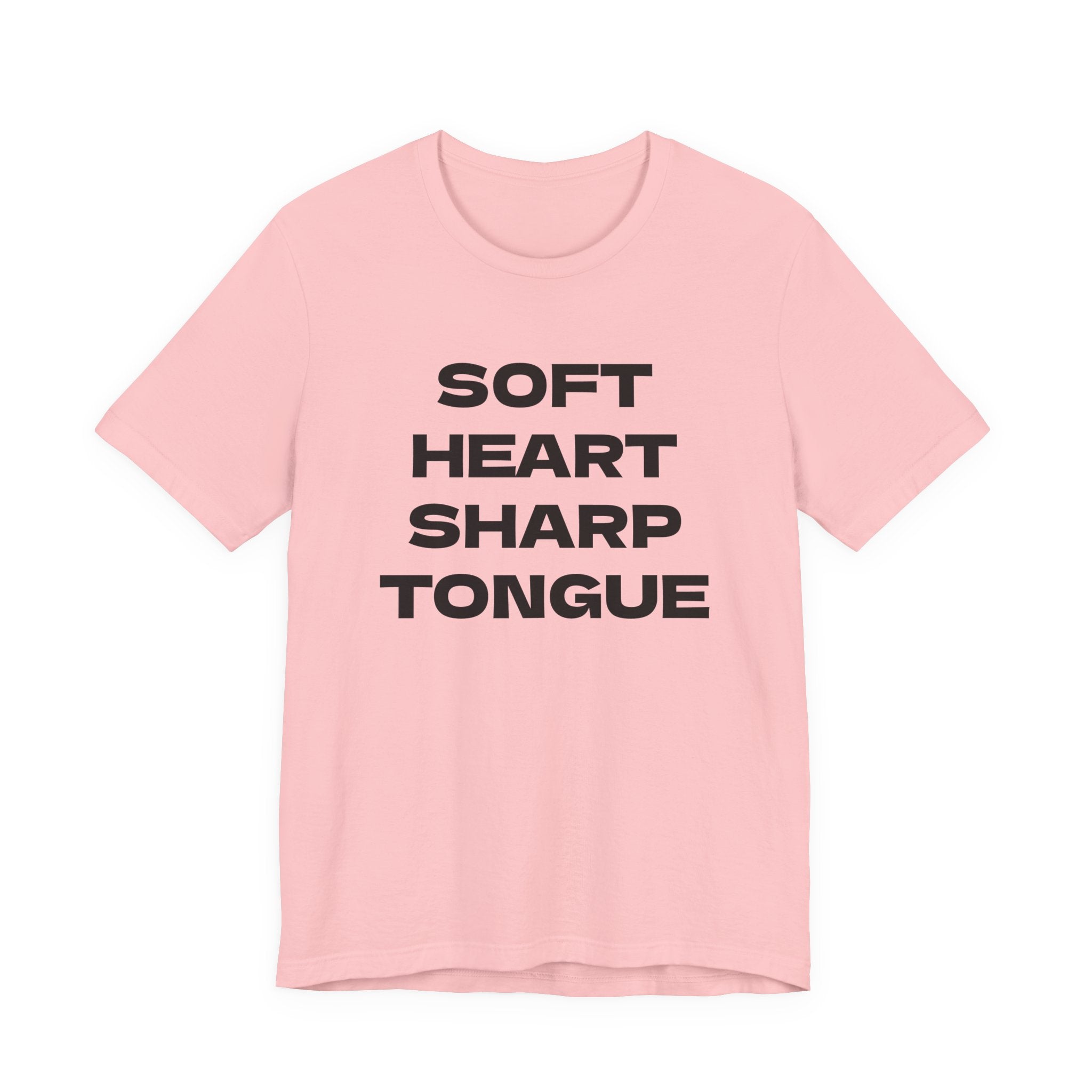 SOFT HEART SHARP TONGUE T-Shirt – Funny Sarcastic Graphic Tee for Women & Men – Unisex Adult Humor Shirt – S-2XL