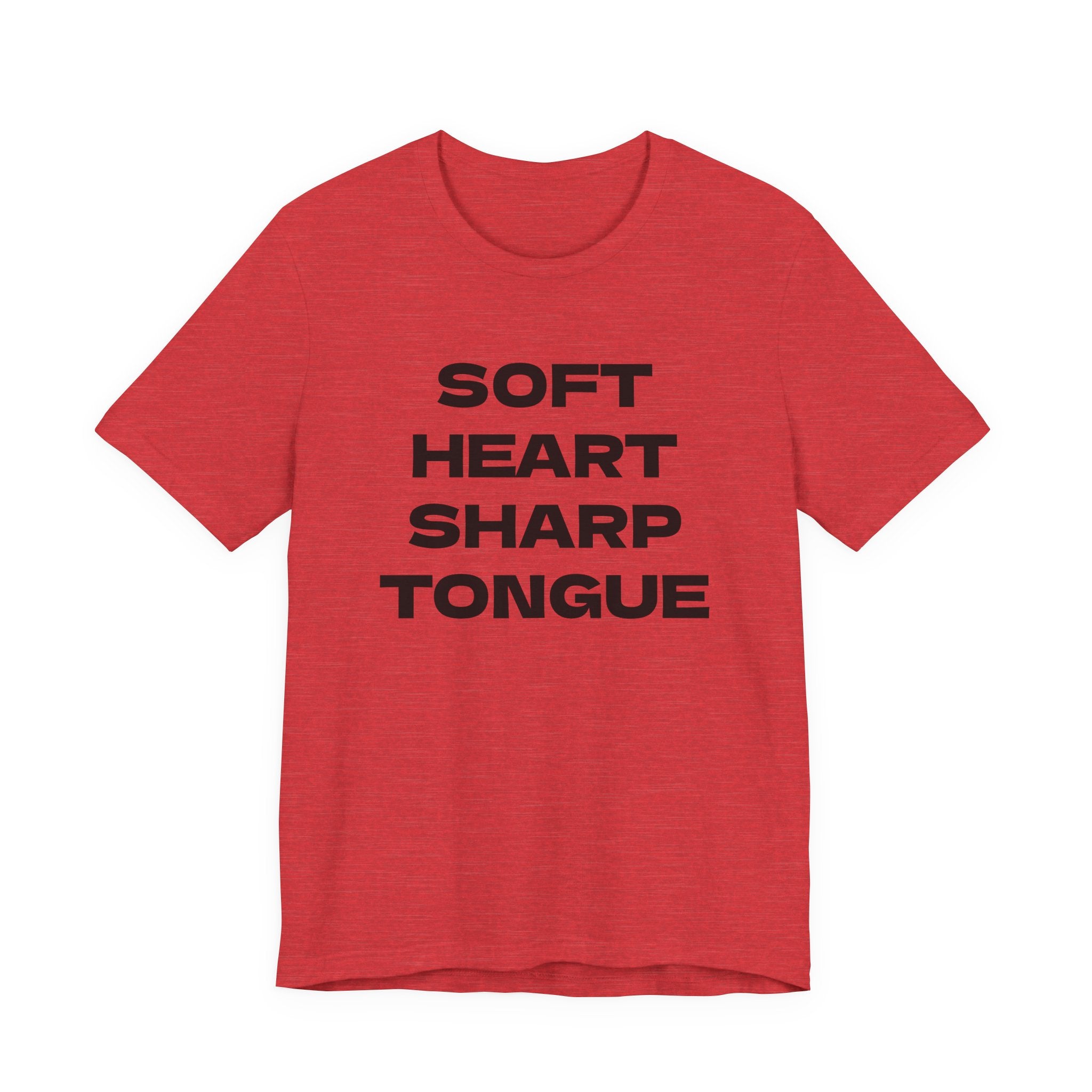 SOFT HEART SHARP TONGUE T-Shirt – Funny Sarcastic Graphic Tee for Women & Men – Unisex Adult Humor Shirt – S-2XL