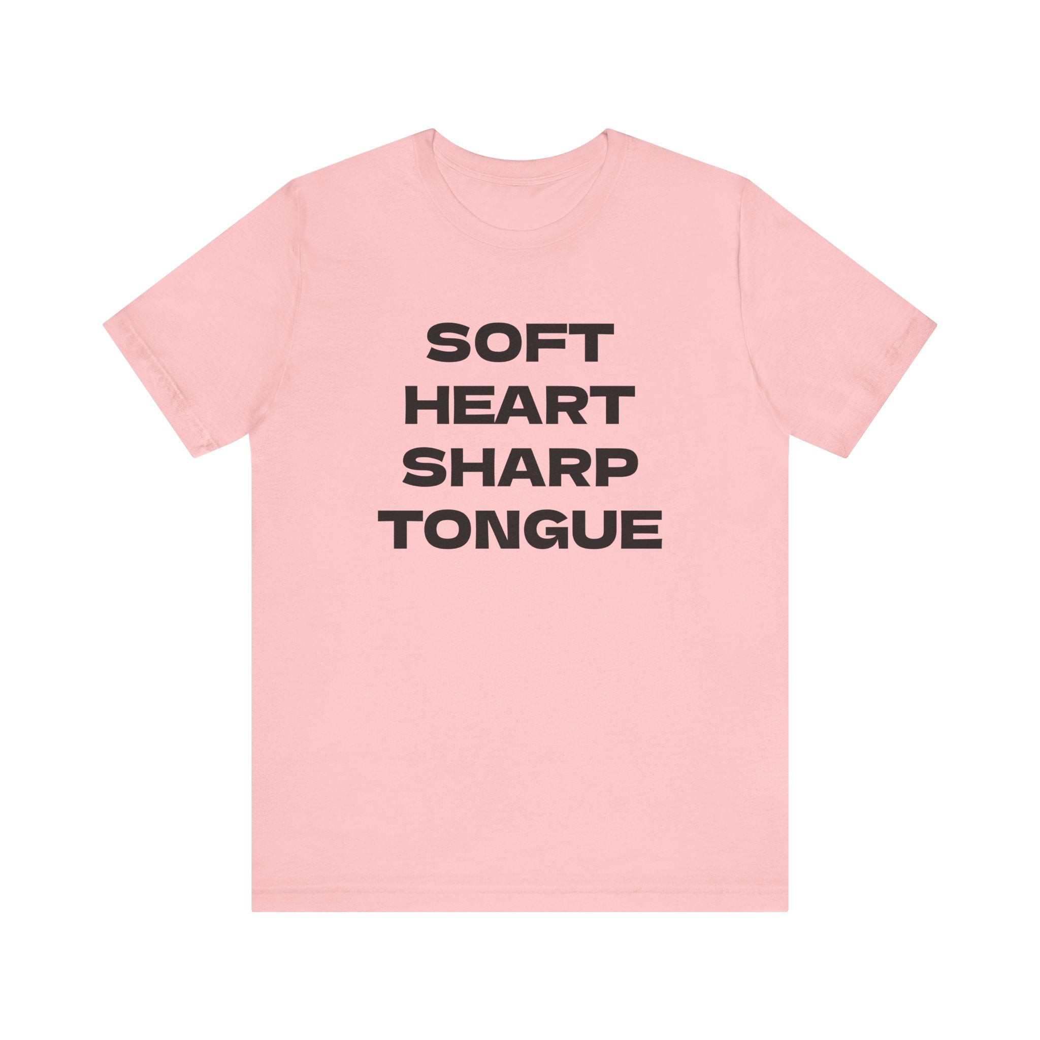 SOFT HEART SHARP TONGUE T-Shirt – Funny Sarcastic Graphic Tee for Women & Men – Unisex Adult Humor Shirt – S-2XL