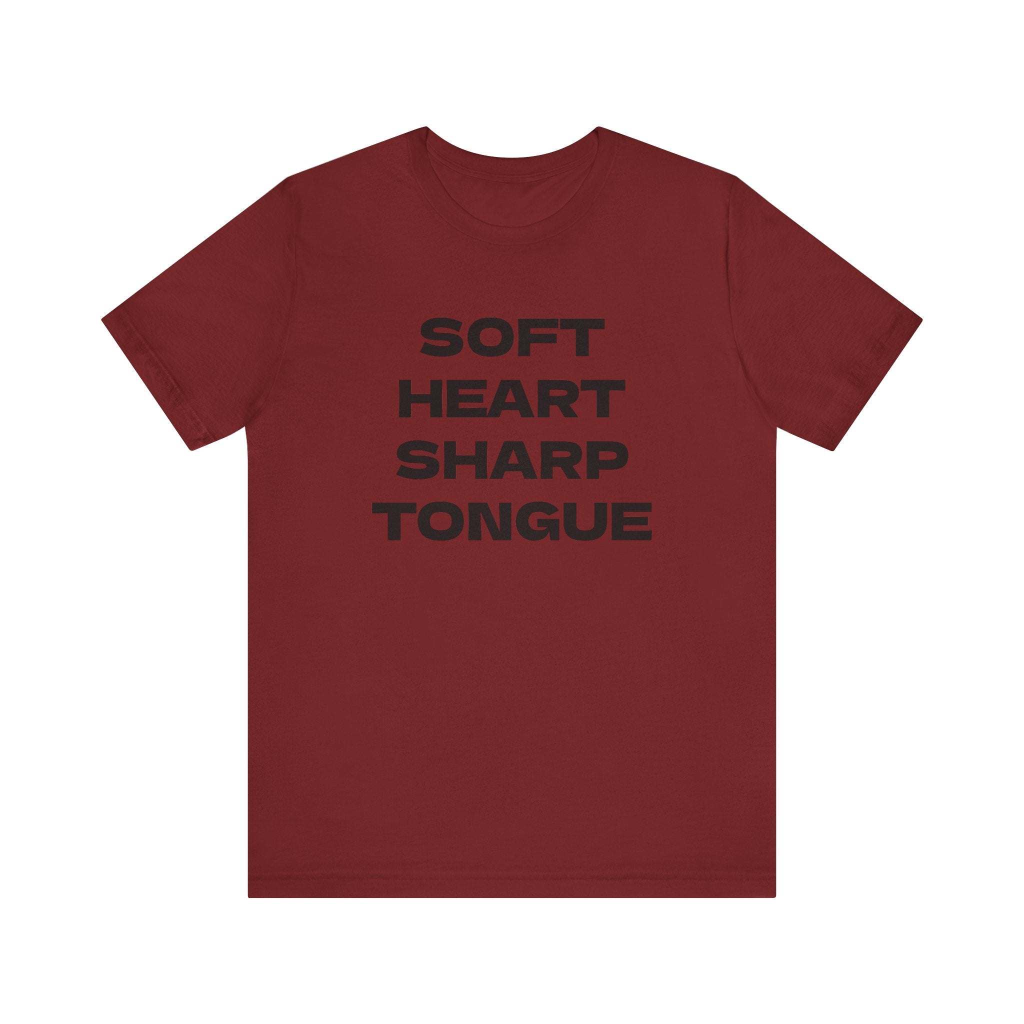 SOFT HEART SHARP TONGUE T-Shirt – Funny Sarcastic Graphic Tee for Women & Men – Unisex Adult Humor Shirt – S-2XL