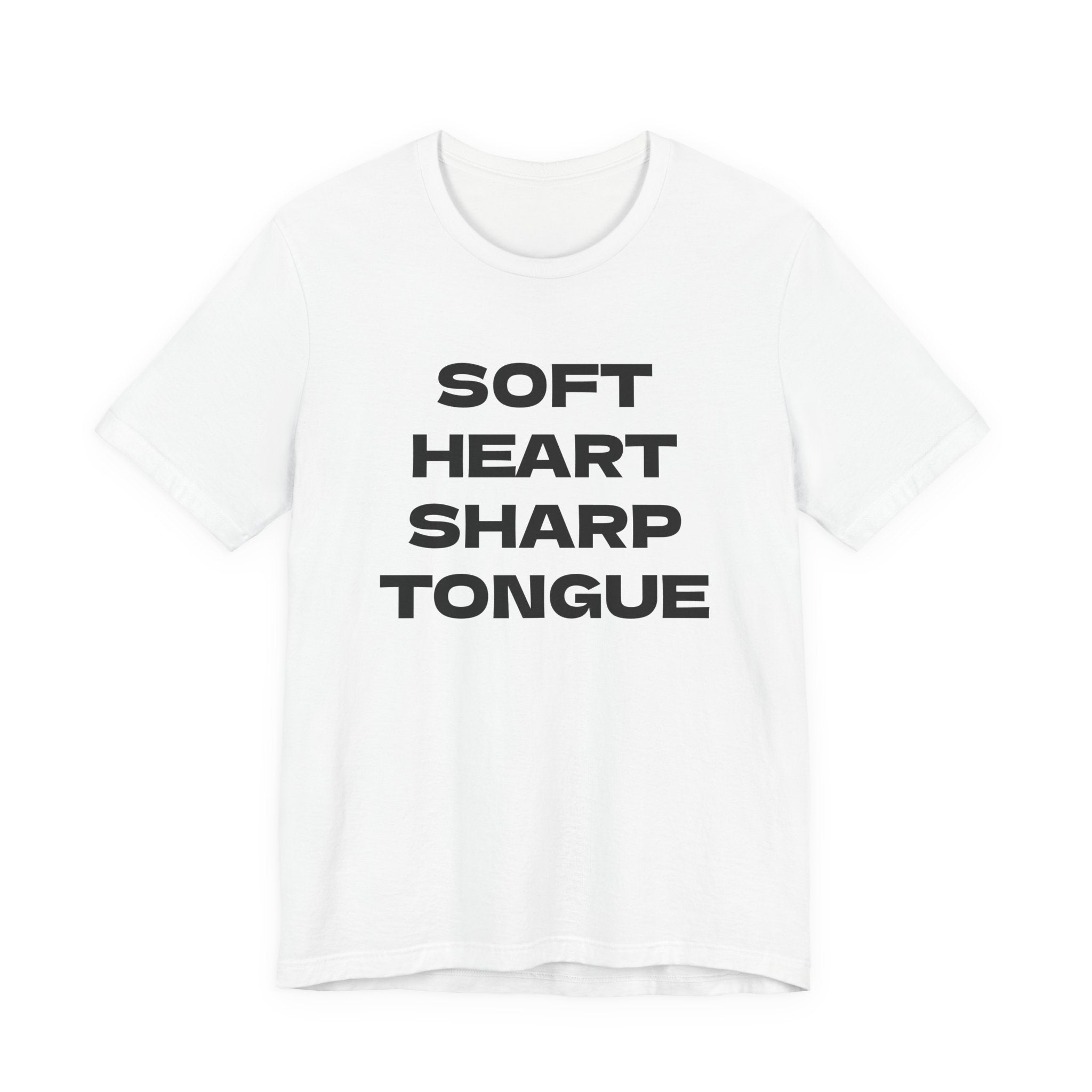 SOFT HEART SHARP TONGUE T-Shirt – Funny Sarcastic Graphic Tee for Women & Men – Unisex Adult Humor Shirt – S-2XL